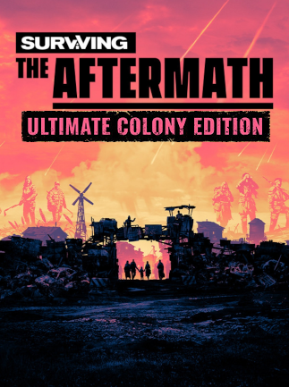 Surviving the Aftermath | Ultimate Colony Edition (PC) - Steam Kľúč