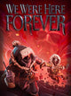 We Were Here Forever (PC) - Steam Klíč
