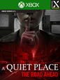 A Quiet Place: Road Ahead (Xbox Series X/S) - Xbox Live Kľúč