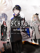 Dyschrónia: Chronos Alternate - Episode III: End of Hallucinations (PS5) - PSN Kľúč